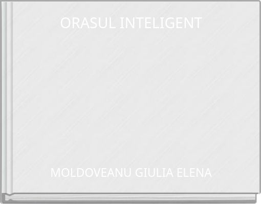 ORASUL INTELIGENT