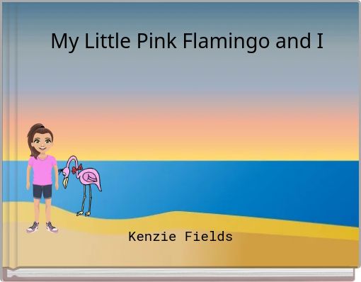 My Little Pink Flamingo and I