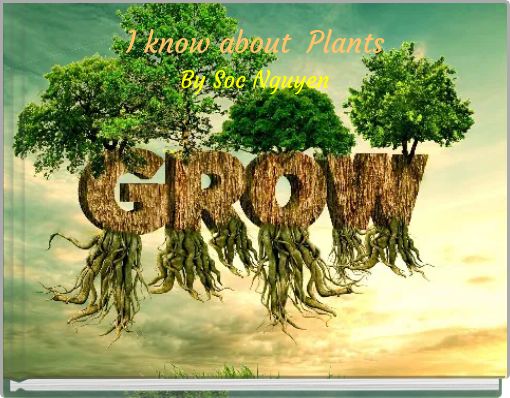 I know about Plants