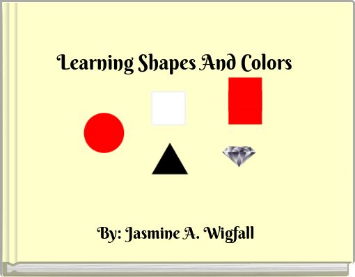 Learning Shapes And Colors