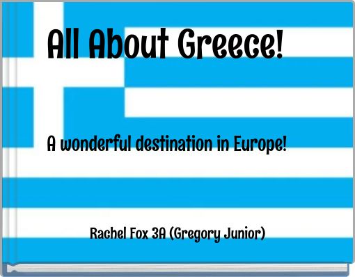All About Greece! A wonderful destination in Europe!