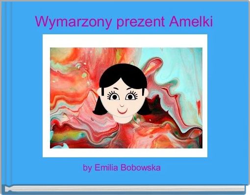 Wymarzony prezent Amelki