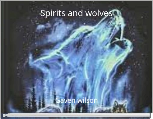 Front cover of 'Spirits and wolves' 