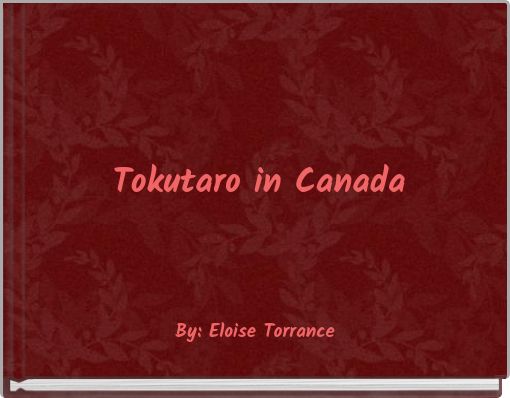 Tokutaro in Canada
