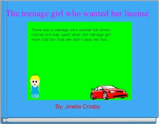 Front cover of 'The teenage girl who wanted her license' 