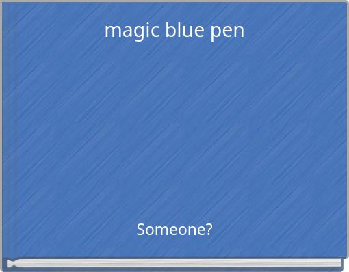 magic blue pen
