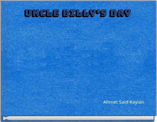 Uncle Billy's Day