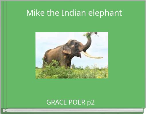 Mike the Indian elephant