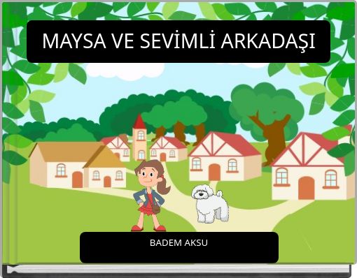 MAYSA VE SEVİMLİ ARKADAŞI