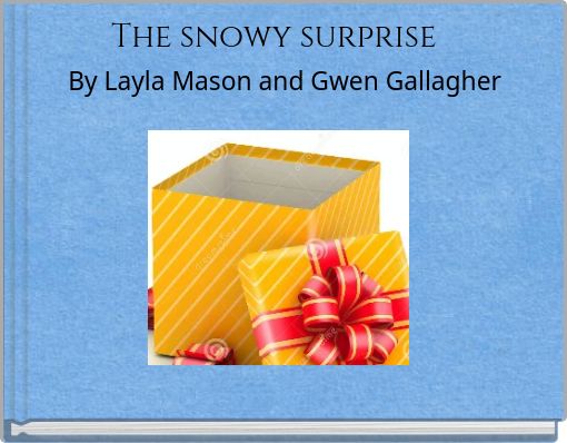 The snowy surprise