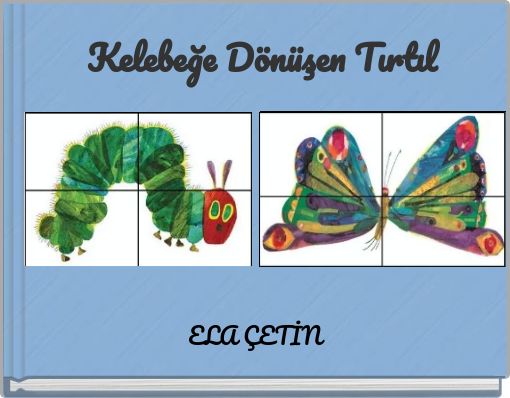 Kelebeğe Dönüşen Tırtıl