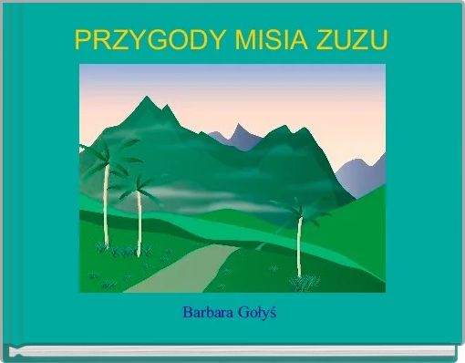 PRZYGODY MISIA ZUZU