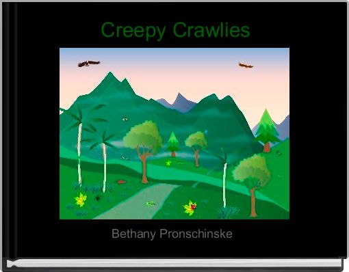 Creepy Crawlies