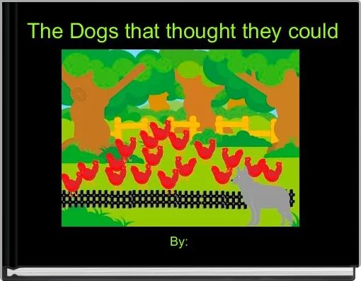 Front cover of 'The Dogs that thought they could ' 