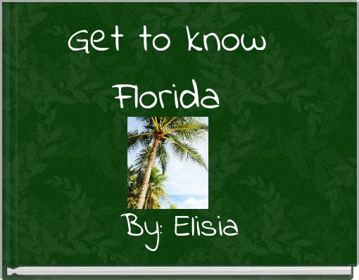 Get to know Florida