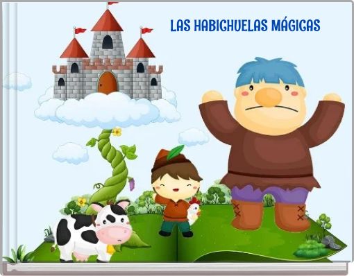 LAS HABICHUELAS MÁGICAS