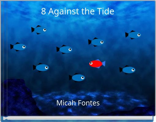 Book Cover for: 8 Against the Tide