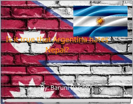 Is it true that Argentina hates Nepal?