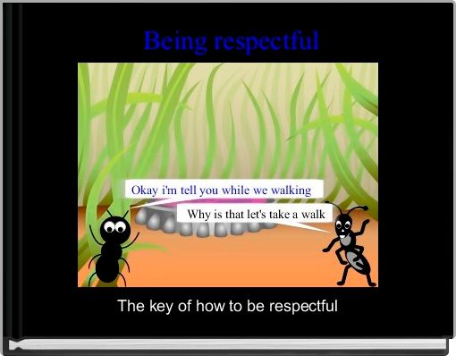  Being respectful