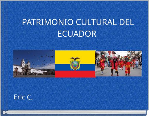 PATRIMONIO CULTURAL DEL ECUADOR