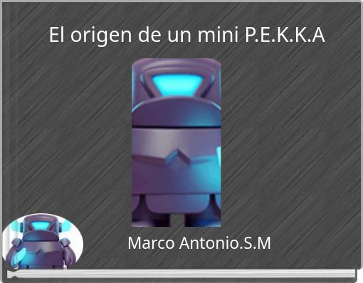 El origen de un mini P.E.K.K.A