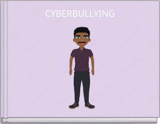 CYBERBULLYING