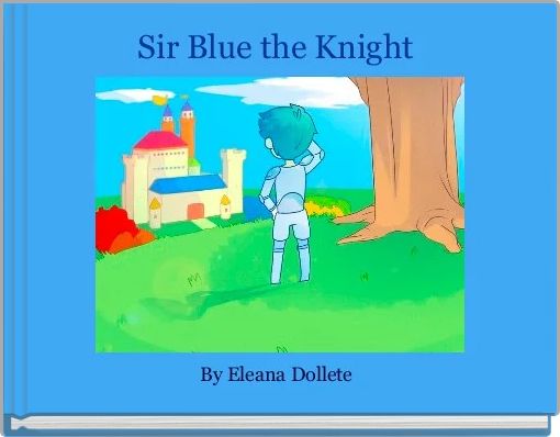 Sir Blue the Knight 