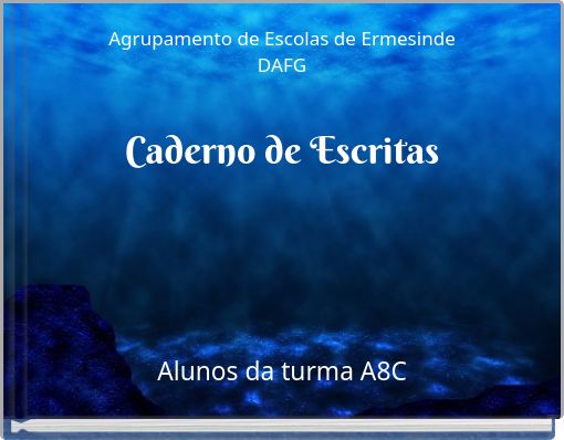 Agrupamento de Escolas de Ermesinde DAFG Caderno de Escritas