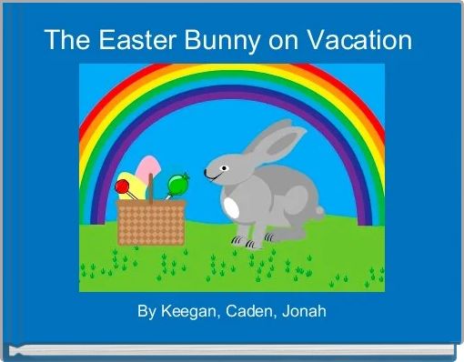 Book Cover for: The Easter Bunny on Vacation 