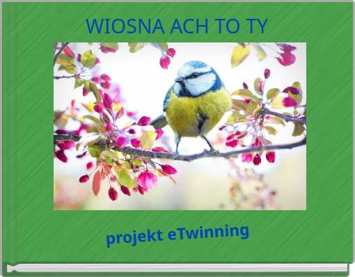 WIOSNA ACH TO TY