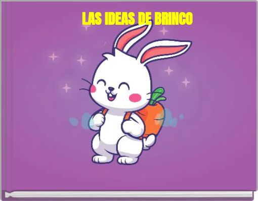 LAS IDEAS DE BRINCO