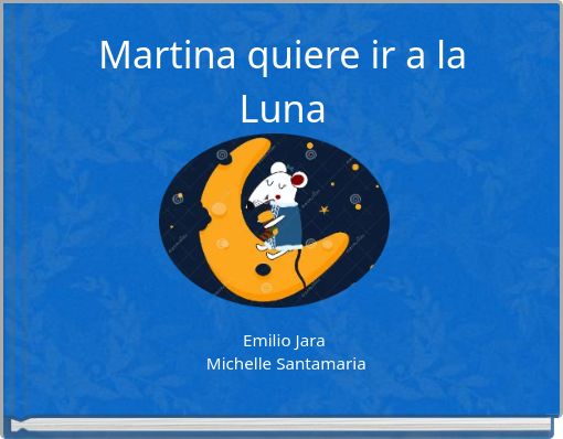Martina quiere ir a la Luna