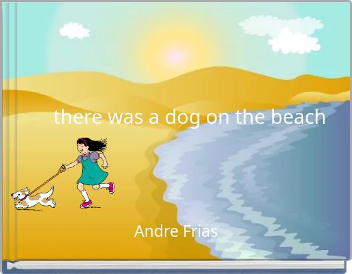 there was a dog on the beach