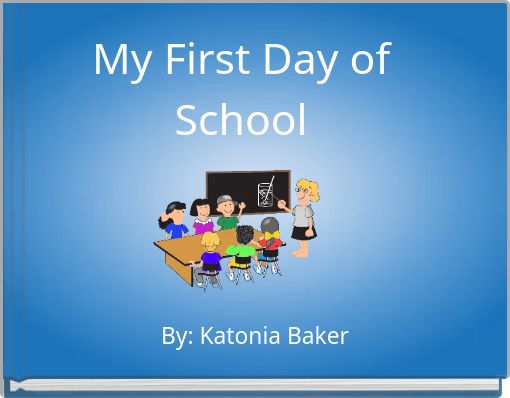 My First Day of School