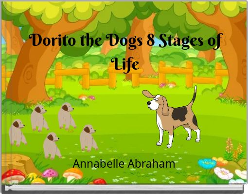 Book Cover for: Dorito the Dogs 8 Stages of Life