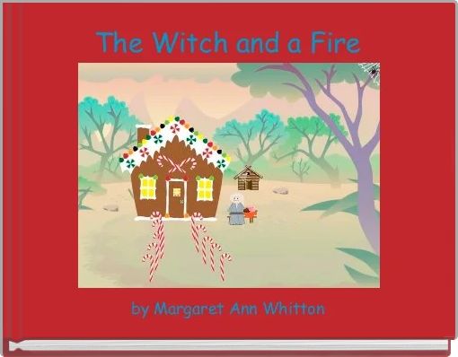 The Witch and a Fire