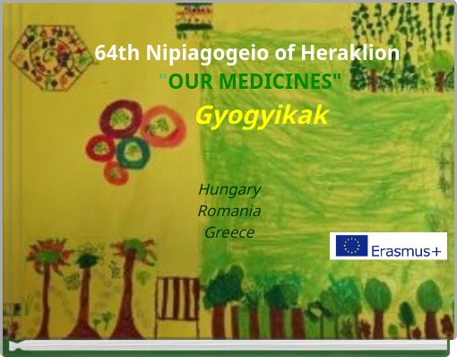 Book Cover for: 64th Nipiagogeio of Heraklion "OUR MEDICINES" Gyogyikak