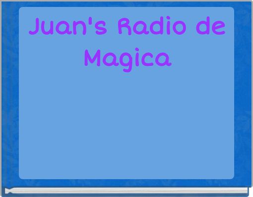Juan's Radio de Magica