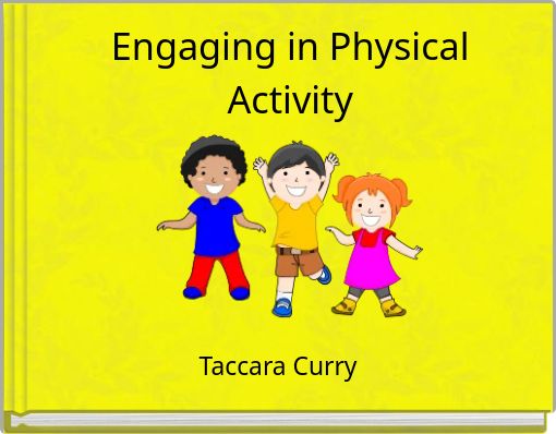 Engaging in Physical Activity