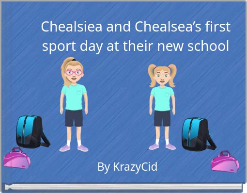 Chealsiea and Chealsea’s first sport day at their new school