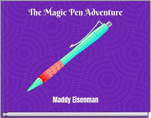 The Magic Pen Adventure