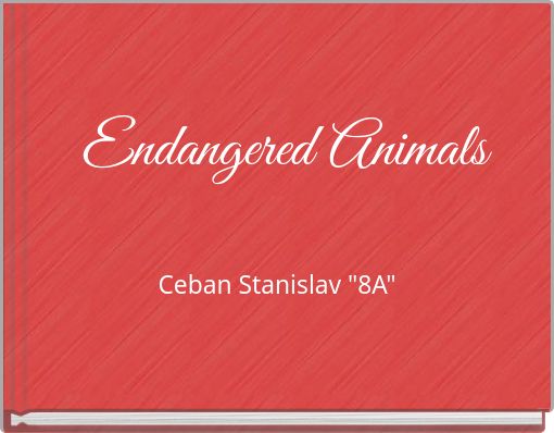 Front cover of 'Endangered Animals' 