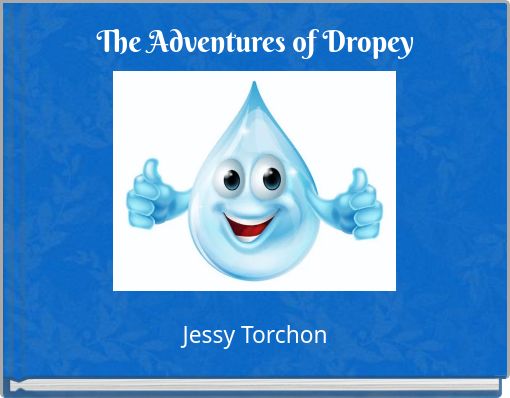 The Adventures of Dropey