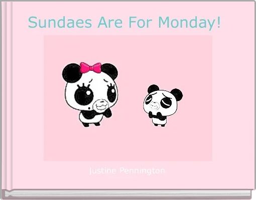 Front cover of 'Sundaes Are For Monday! ' 