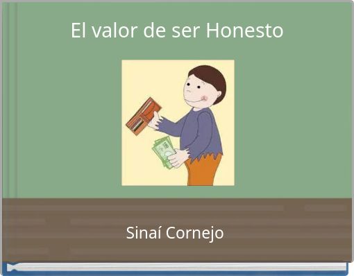 El valor de ser Honesto