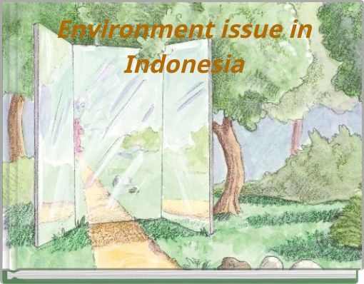 Environment issue in Indonesia