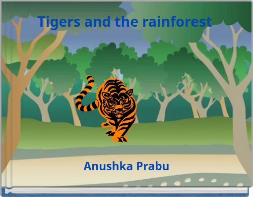 Tigers and the rainforest