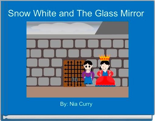 Front cover of 'Snow White and The Glass Mirror ' 