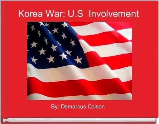 Korea War: U.S  Involvement