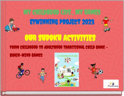 My Childhood Life , My Games eTwinning Project 2023